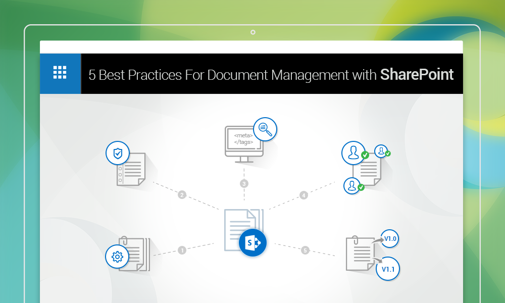 5 best practices for document management with SharePoi nt