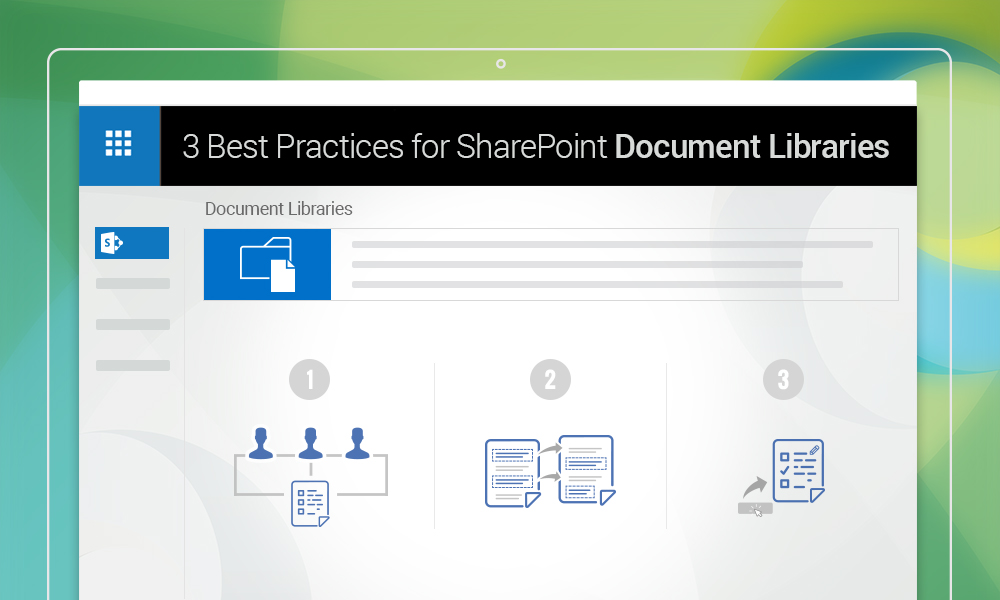3 Best Practices for SharePoint Document Libraries