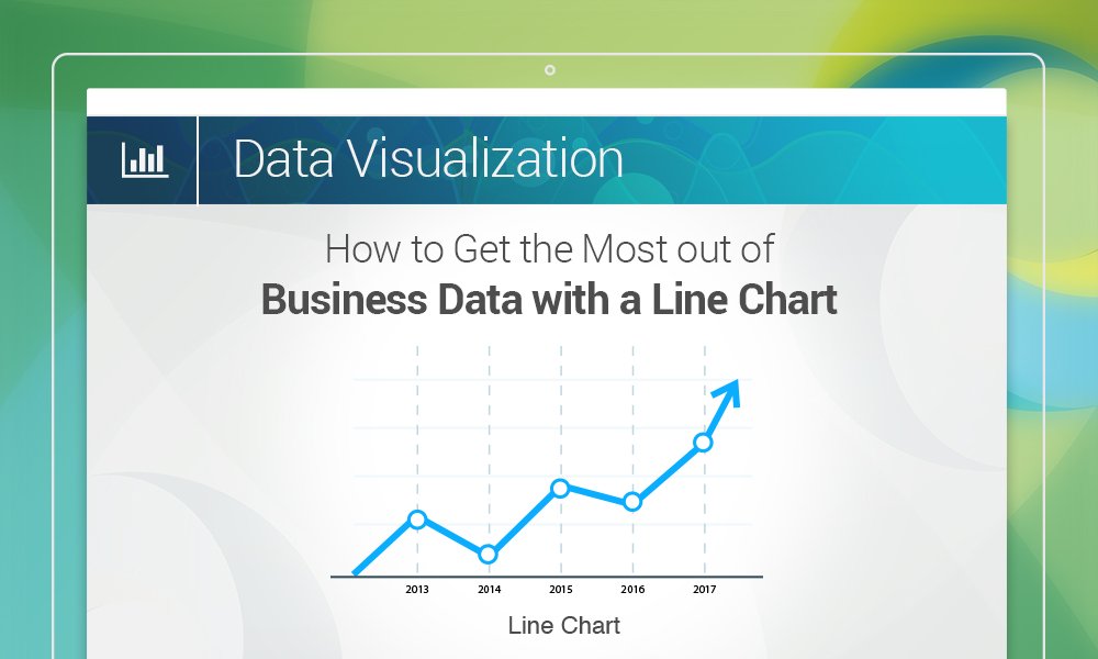 How to Get the Most out of Business Data with a Line Chart