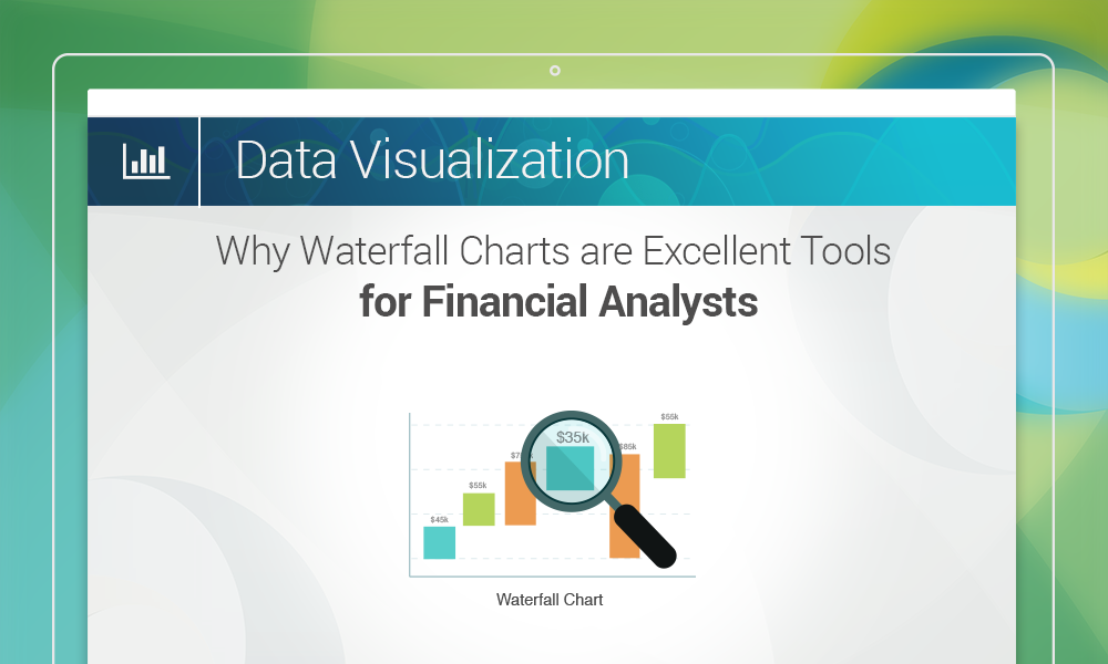 Why Waterfall Charts are Excellent Tools for Financial Analysts